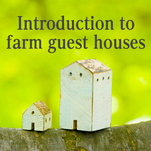 Introduction to farm guest houses